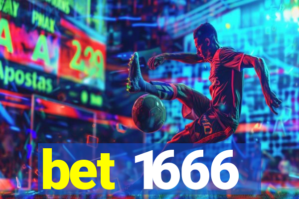 bet 1666