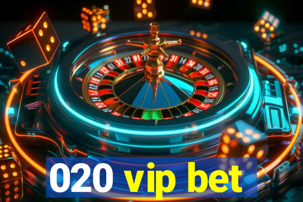 020 vip bet