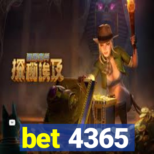 bet 4365