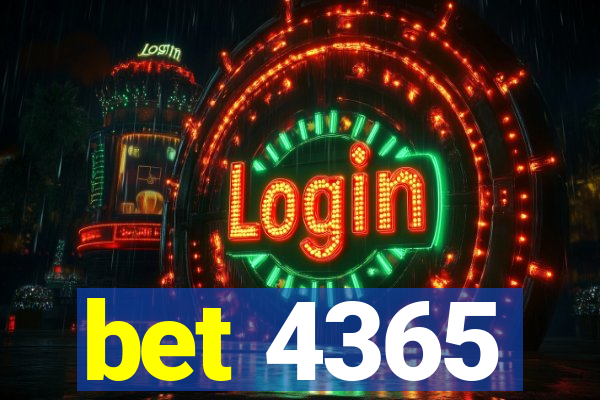 bet 4365