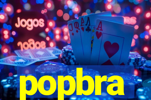 popbra