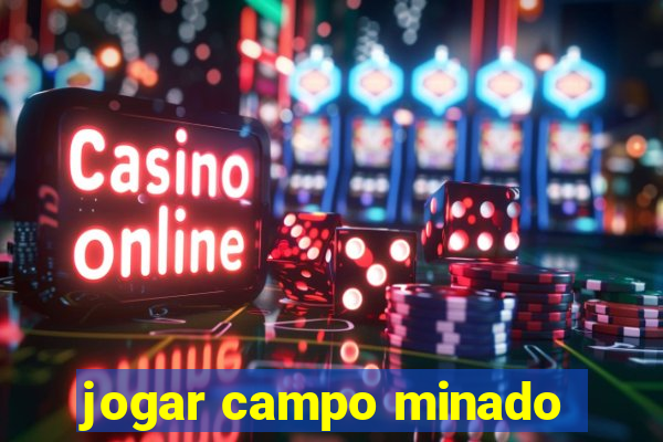 jogar campo minado