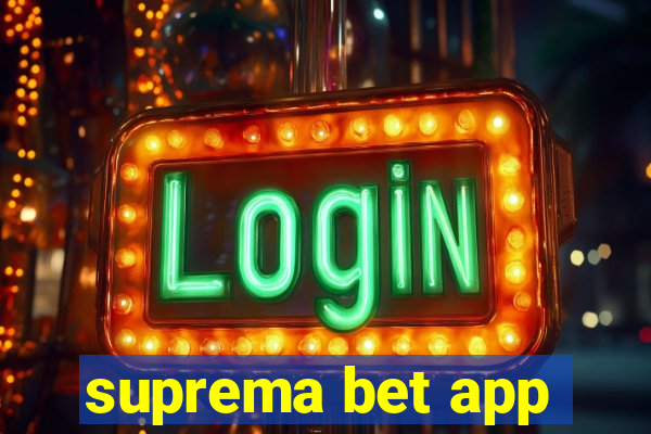 suprema bet app