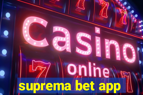 suprema bet app