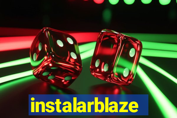 instalarblaze