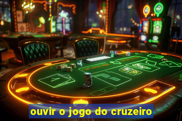 ouvir o jogo do cruzeiro