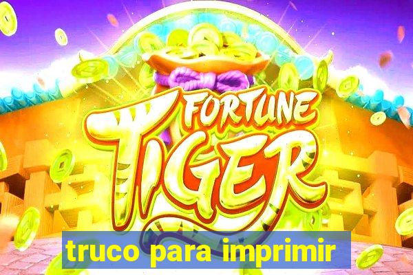 truco para imprimir