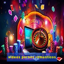 videos pornos romanticos