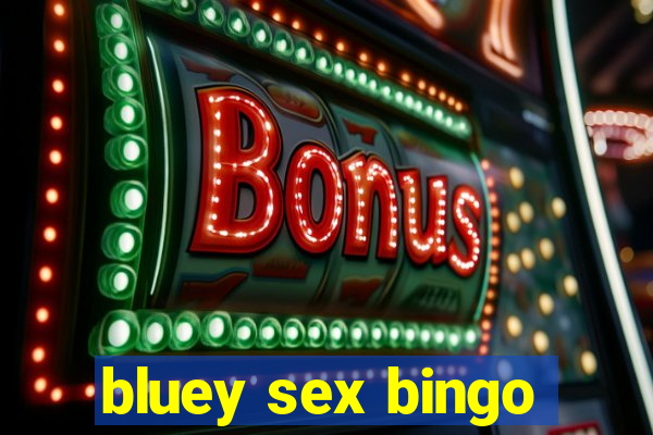 bluey sex bingo