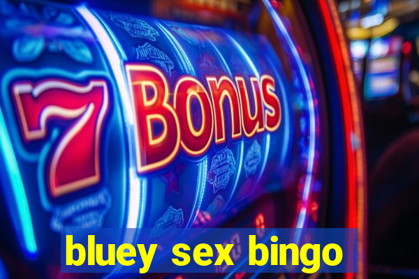 bluey sex bingo