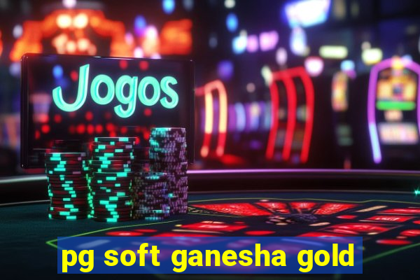 pg soft ganesha gold