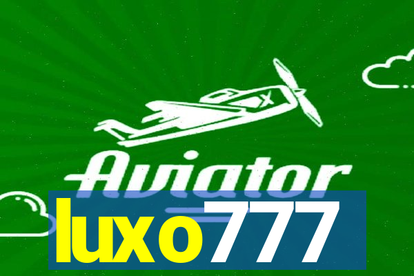 luxo777