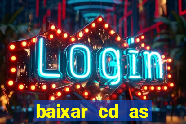 baixar cd as melhores de edson gomes