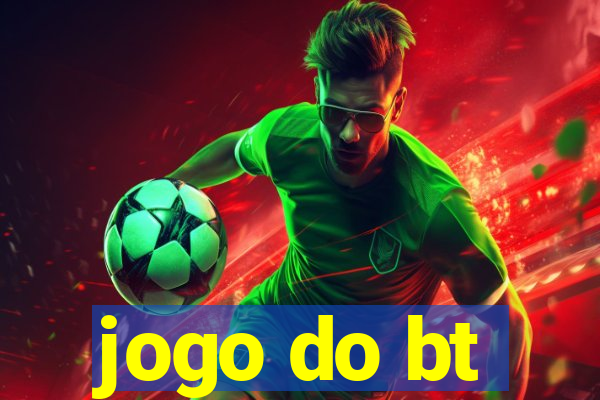 jogo do bt