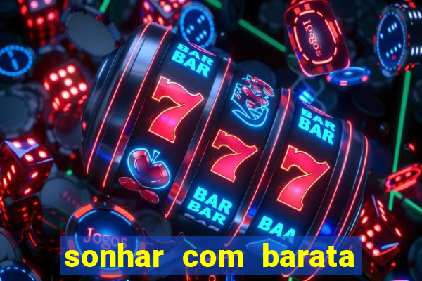 sonhar com barata no jogo do bicho