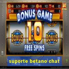 suporte betano chat