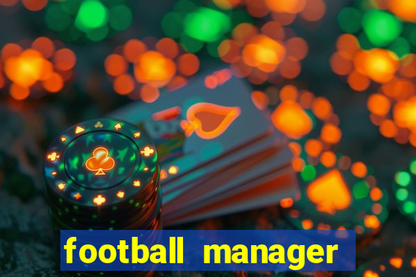 football manager 2024 crackeado