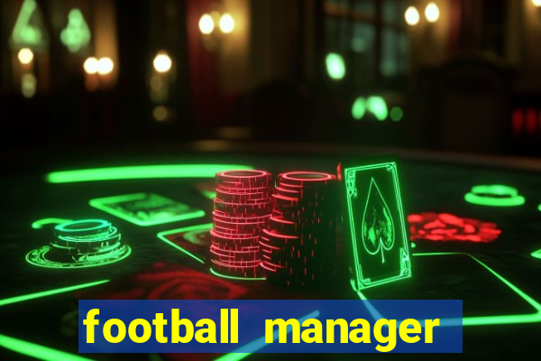 football manager 2024 crackeado