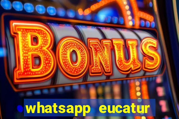 whatsapp eucatur porto velho