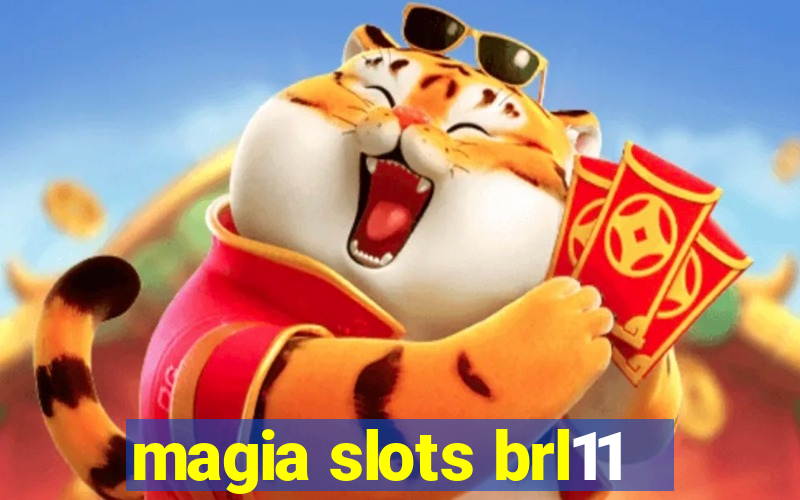 magia slots brl11