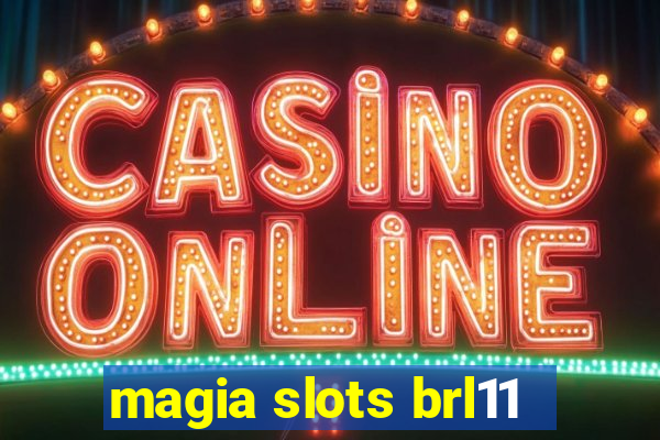 magia slots brl11