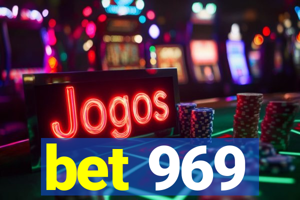 bet 969