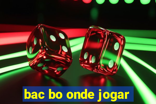 bac bo onde jogar