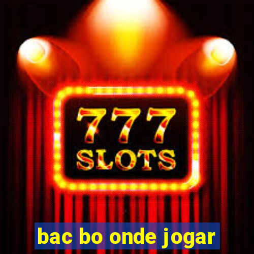 bac bo onde jogar