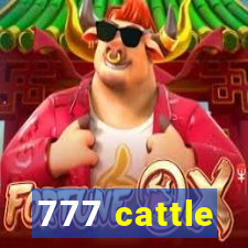 777 cattle