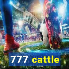 777 cattle