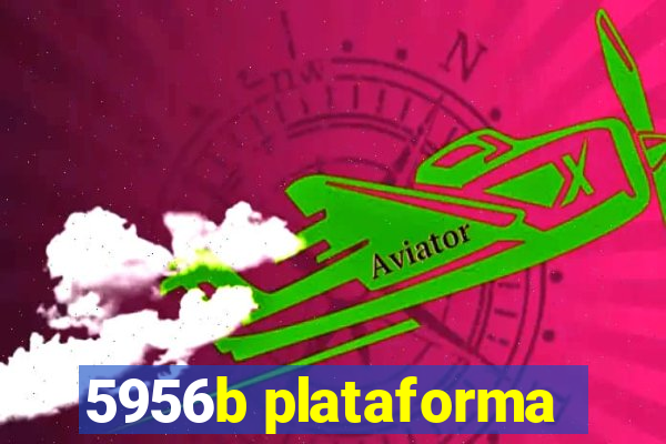 5956b plataforma