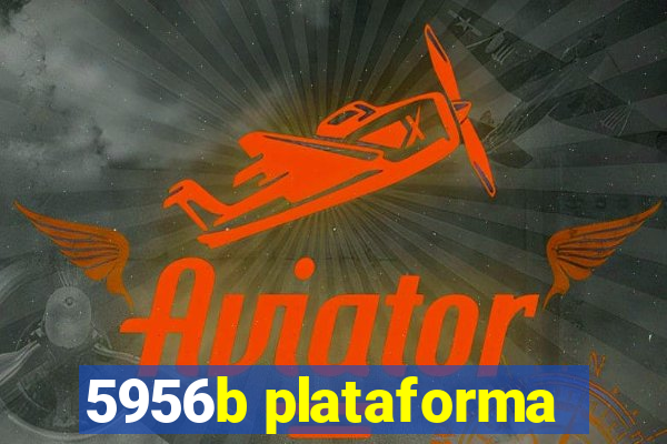 5956b plataforma