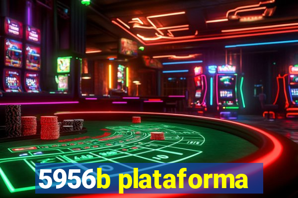 5956b plataforma