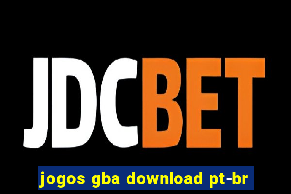 jogos gba download pt-br