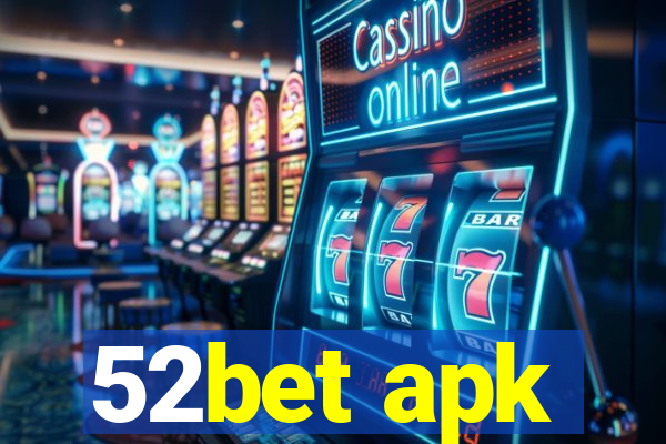 52bet apk