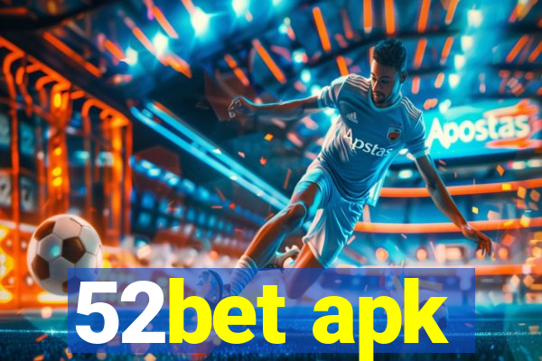 52bet apk