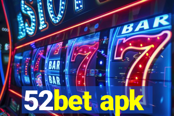 52bet apk