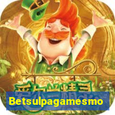 Betsulpagamesmo