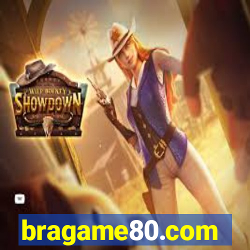 bragame80.com