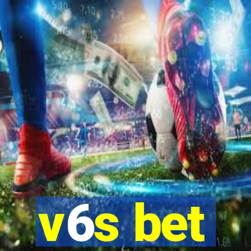 v6s bet