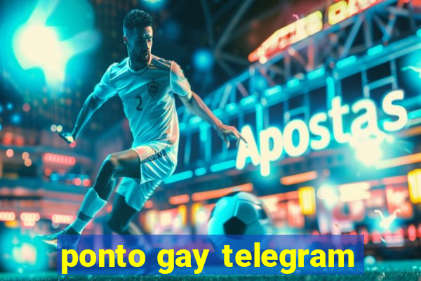 ponto gay telegram