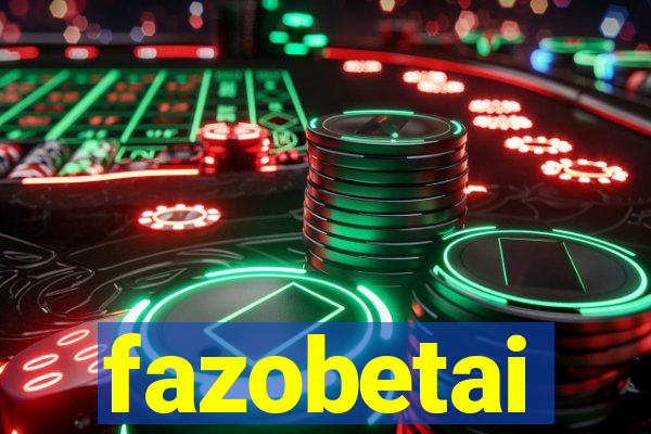 fazobetai