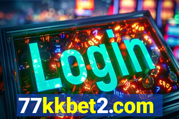 77kkbet2.com