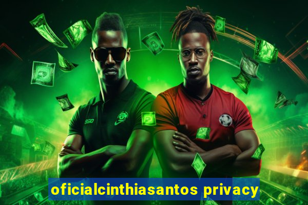 oficialcinthiasantos privacy