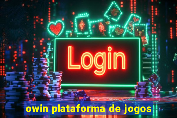 owin plataforma de jogos