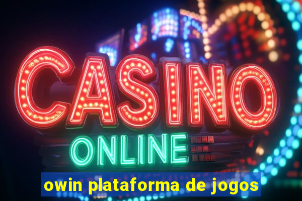 owin plataforma de jogos