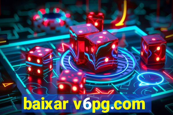 baixar v6pg.com