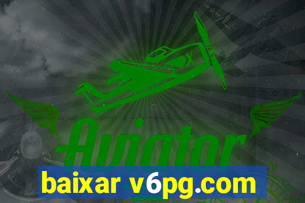 baixar v6pg.com