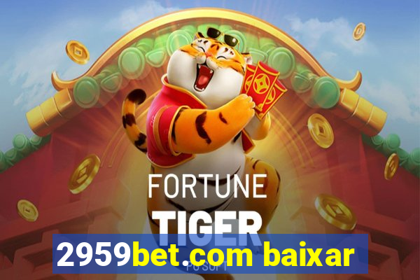 2959bet.com baixar