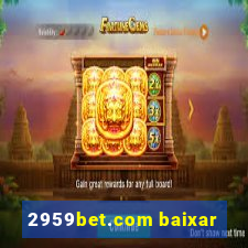 2959bet.com baixar